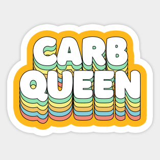 Carb Queen - funny awesome carbs slogan Sticker